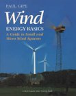 Wind Energy Basics: A Guide to Small and Micro Wind Systems